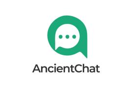 ANCIENT CHAT IS HERE — AND THIS TIME, IT SPEAKS OUR LANGUAGE  Family of ANCIENT,